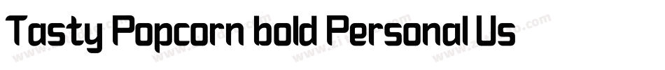 Tasty Popcorn bold Personal Use字体转换